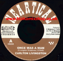 7" Once Was A Man/Fuss & Fight - CARLTON LIVINGSTON/PAPA KOJAK