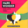 7" One Love Vibes/Dub Vibrations- MARK WONDER/SLIMMAH SOUND