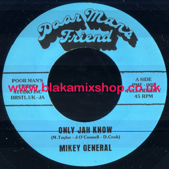 7" Only Jah Know/Born To Be Free MIKEY GENERAL/PRINCE ALLA