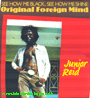 LP Original Foreign Mind JUNIOR REID