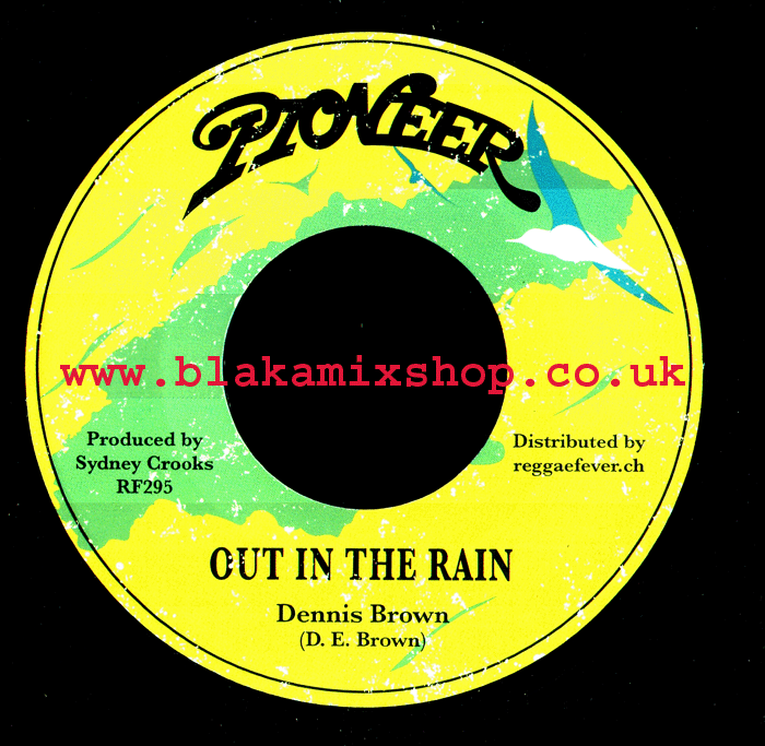 7" Out In The Rain/Version DENNIS BROWN