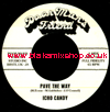 7" Pave The Way/Dub ICHO CANDY