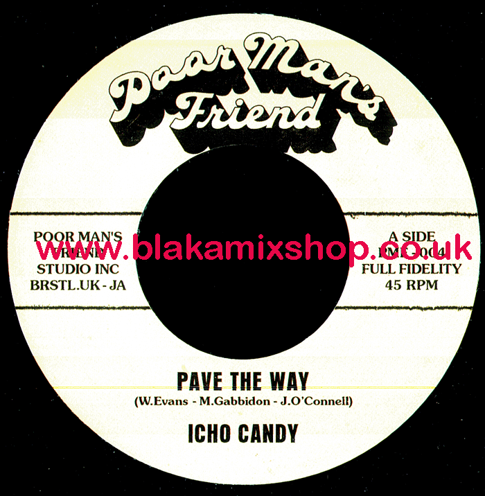 7" Pave The Way/Dub ICHO CANDY