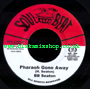 7" Pharaoh Gone Away/Dub BB SEATON