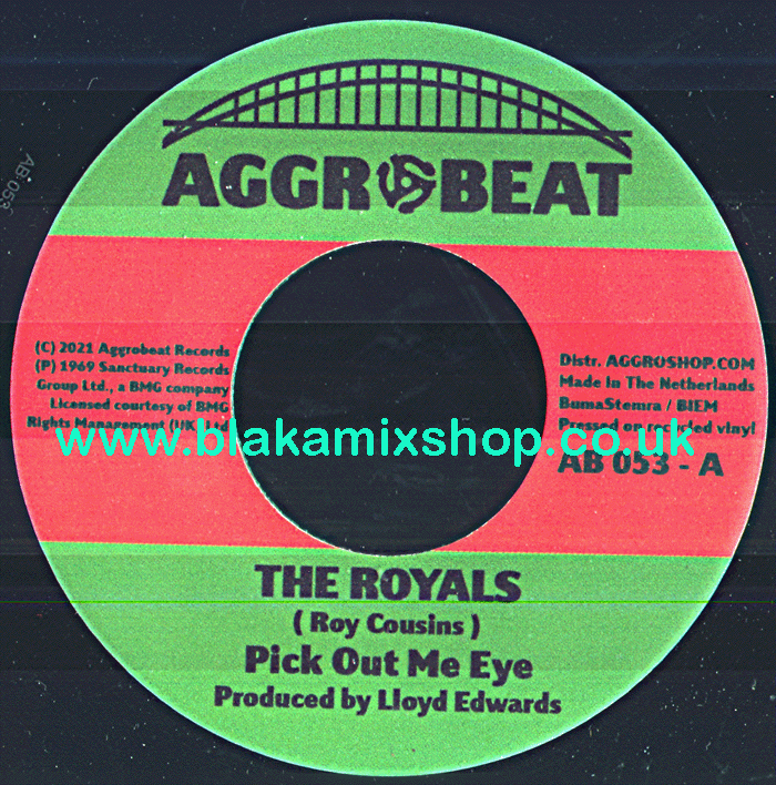 7" Pick Out Me Eye/Think You Too Bad THE ROYALS