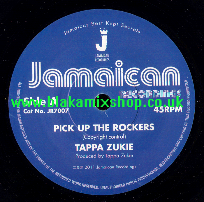 7" Pick Up The Rockers/Version TAPPA ZUKIE