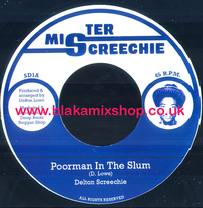 7" Poorman In The Slum/Dub DELTON SCREECHIE