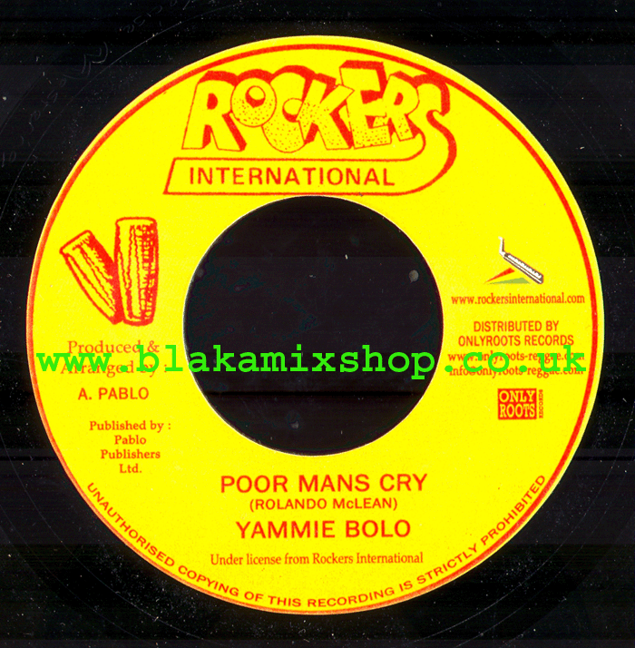 7" Poor Mans Cry/Version- YAMMIE BOLO