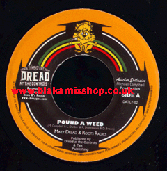 7" Pound A Weed/Version - MIKEY DREAD & ROOTS RADICS