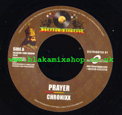 7" Prayer/Blaze Again - CHRONIXX/ZEBI LION