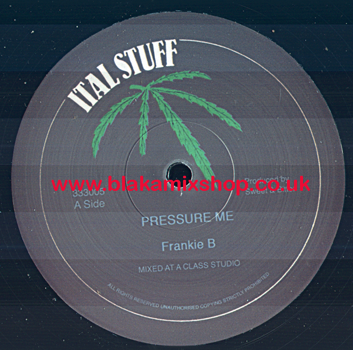 12" Pressure Me/Dub Pressure FRANKIE B