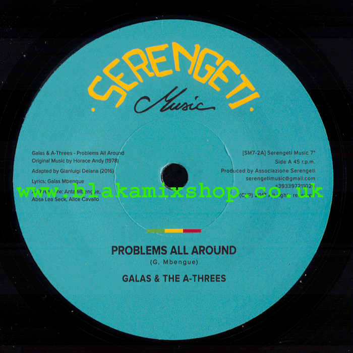 7" Problems All Around/Problems Riddim GALAS & THE A. THREES