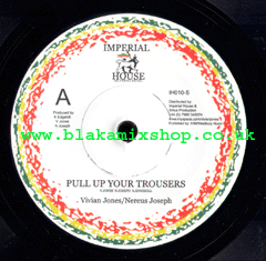 7" Pull Up Your Trousers/Version VIVAN JONES/NERUS JOSEPH