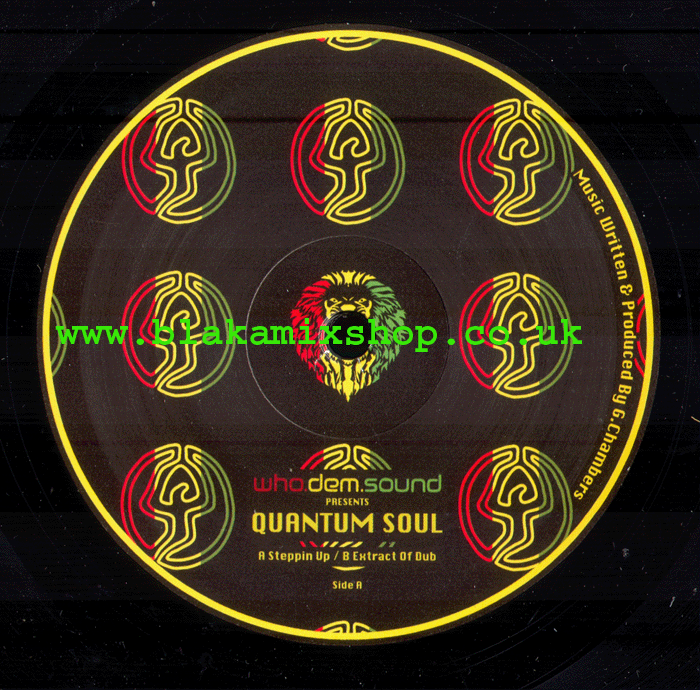 10" Steppin Up/Extract Of Dub WHO DEM SOUND presents QUANTUM S