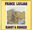 CD Raggy & Rugged- PRINCE LIVIJAH