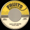 7" Rain And Blood/Red Sky MYKAL ROSE/THE 18th PARALLEL meets T