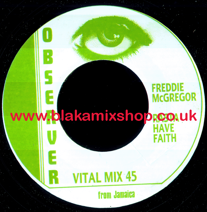 7" Rasta Have Faith/Version FREDDIE McGREGOR