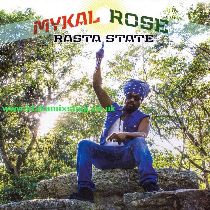 LP Rasta State MYKAL ROSE