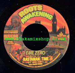 7" Rastaman Time/Dub EARL ZERO