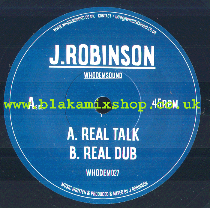 7" Real Talk/Real Dub- J. ROBINSON