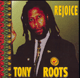 CD Rejoice - TONY ROOTS