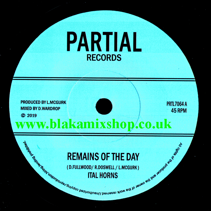 7" Remains Of The Day/Dub ITAL HORNS