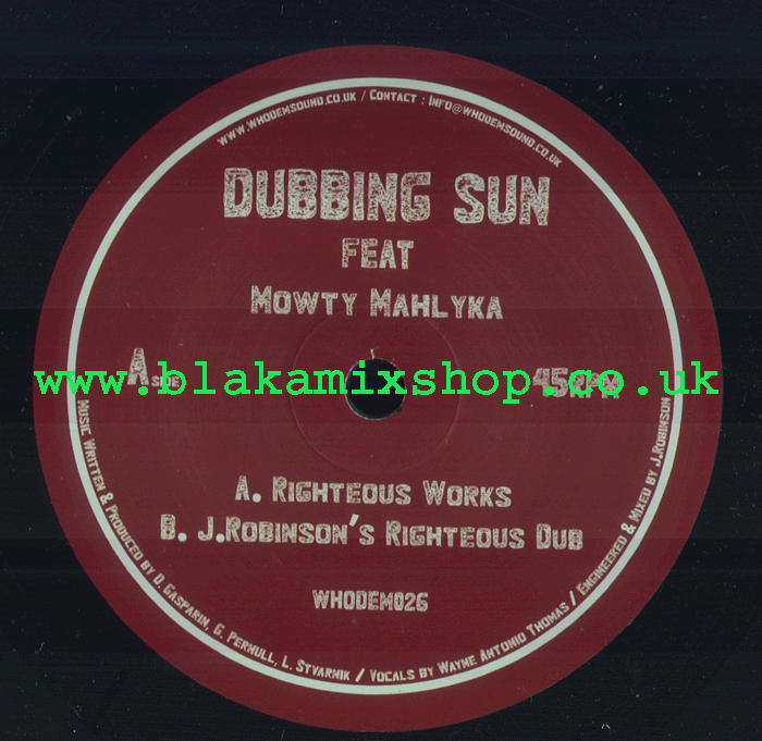 7" Righteous Works/Dub DUBBING SUN ft. MOWTY MAHLYKA