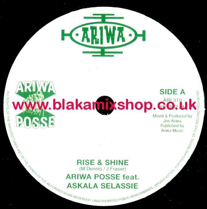 7" Rise & Shine/Dub ARIWA POSSE ft. ASKALA SELASSIE