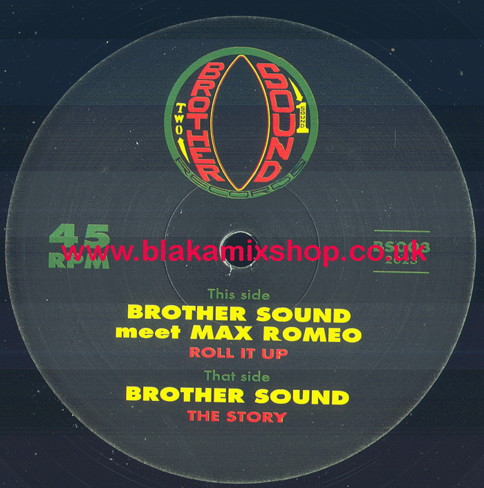 12" Roll It Up/The Story BROTHER SOUND meets MAX ROMEO/BROTHER