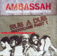 LP Rub A Dub Showcase Pt.1 - AMBASSAH Presents DUB GENERATION