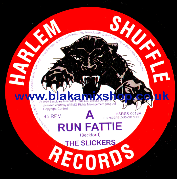 7" Run Fattie/Hoolla Bulla THE SLICKERS