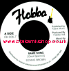 7" Same Song/Ruba Dub Mix DENNIS BROWN