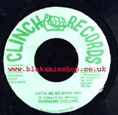 7" Satta Me No Born Yah/Version BERNARD COLLINS