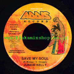 7" Save My Soul/King Of The Nile - JUNIOR KELLY