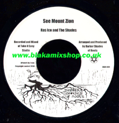 7" See Mount Zion/Dub RAS ICO AND THE SHADES