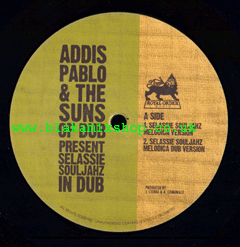 10" Selassie Souljahz In Dub EP - ADDIS PABLO & THE SUN OF DUB