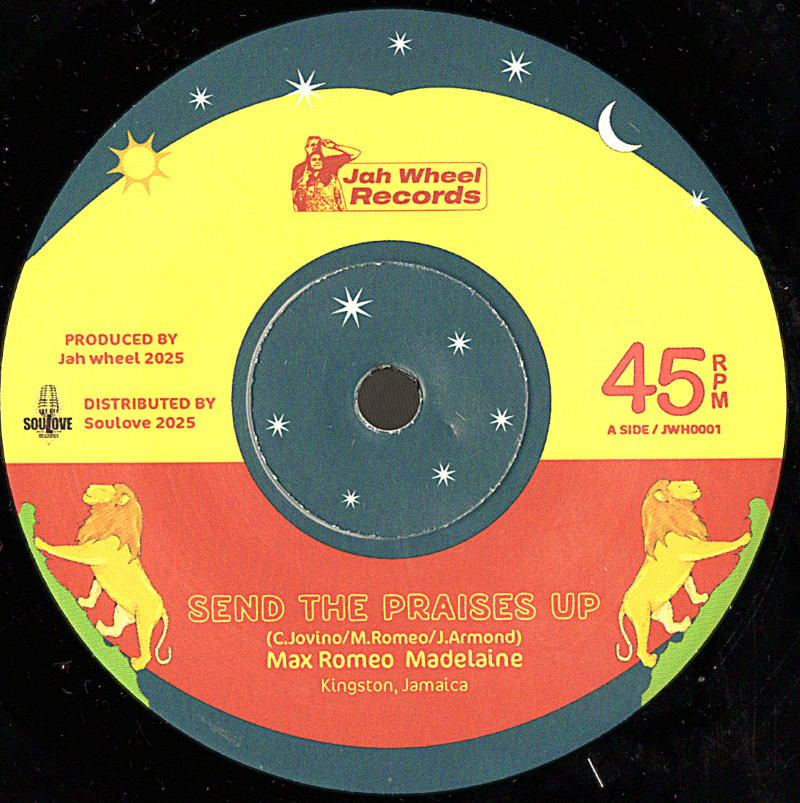 7" Send The Praises Up/Version- MAX ROMEO & MADELAINE