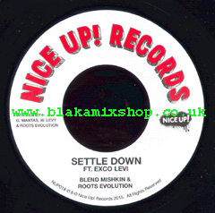 7" Settle Down/Version - BLEND MIAHKIN & ROOTS EVOLUTION ft. EXC