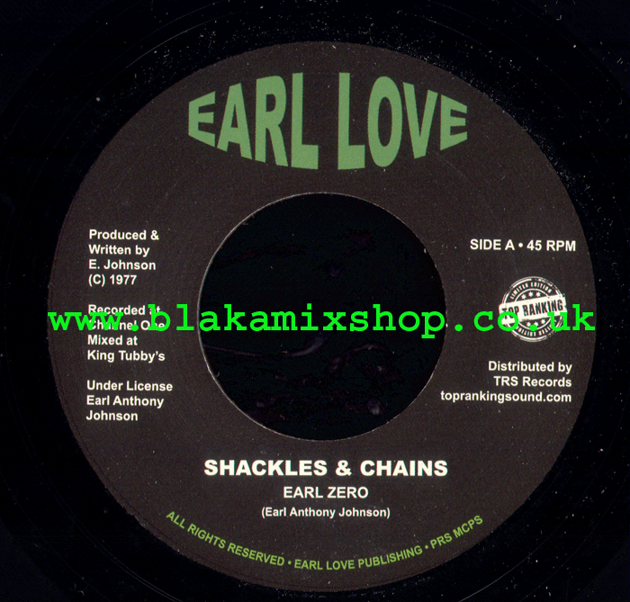 7" Shackles & Chains/ Dub EARL ZERO