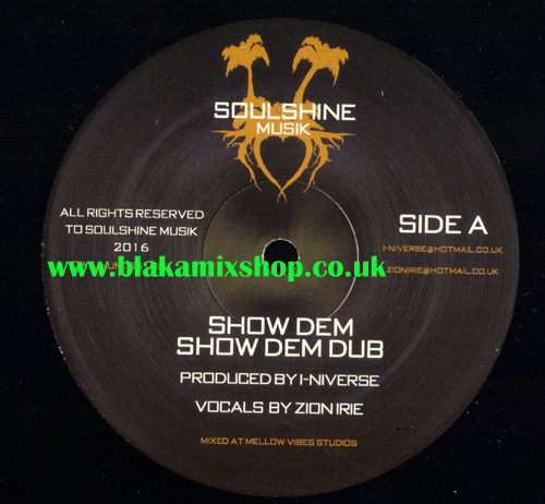 12" Show Dem/Burning Like Fire ZION IRIE/AMELIA HARMONY