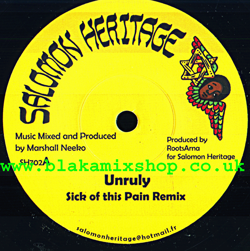 7" Sick Of This Pain ReMiX/Riddim- UNRULY/MARSHALL NEEKO