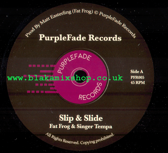 7" Slip & Slide/Dub FAT FROG & SINGER TEMPA