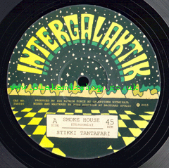 10" Smoke House [3 Mixes] STIKKI TANTAFARI