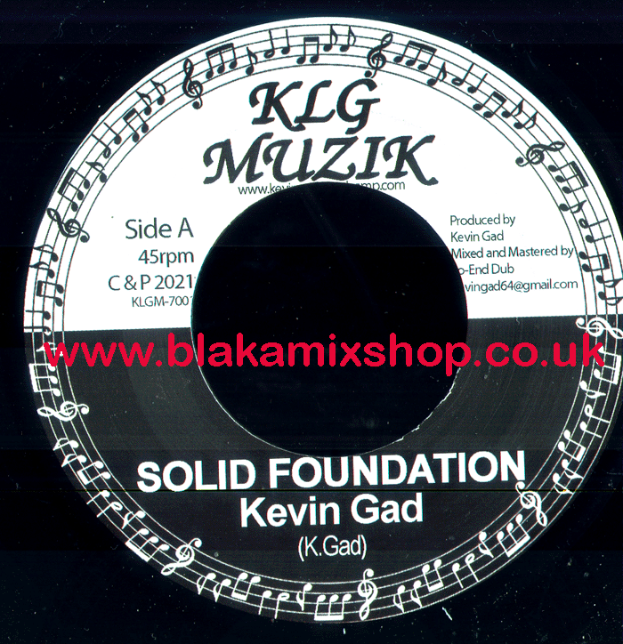 7" Solid Foundation/Dub KEVIN GAD