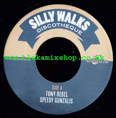 7" Speedy Gunzalis/Woman Like This - TONY REBEL/EXCO LEVI