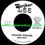 7" stealing stealing/Ungrateful Lady- JOHN HOLT