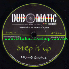 7" Step It Up/Dub- MICHAEL EXODUS