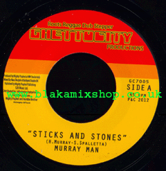 7" Sticks And Stones/Version MURRAY MAN
