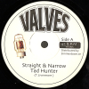 7" Straight & Narrow/Version- TAD HUNTER