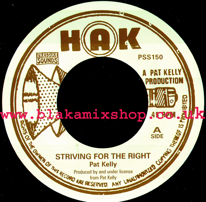 7" Striving For The Right/When A Boy Falls In Love- PAT KELLY